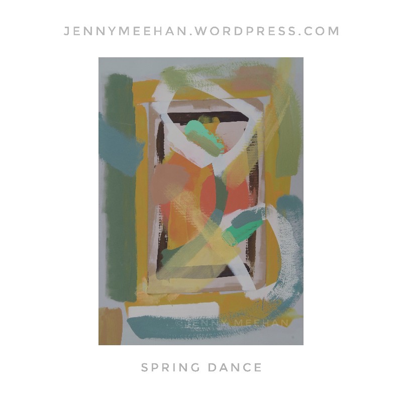 "spring dance " painting by jenny meehan, jenny meehan aka jennyjimjams, london based female fine artist, abstract artist in london, woman artist and poet, feminist artists, abstract expressionist painting in uk, modern art from jenny meehan